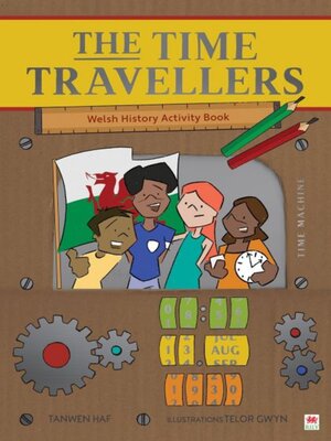 cover image of The Time Travellers (Welsh History Activity Book)
